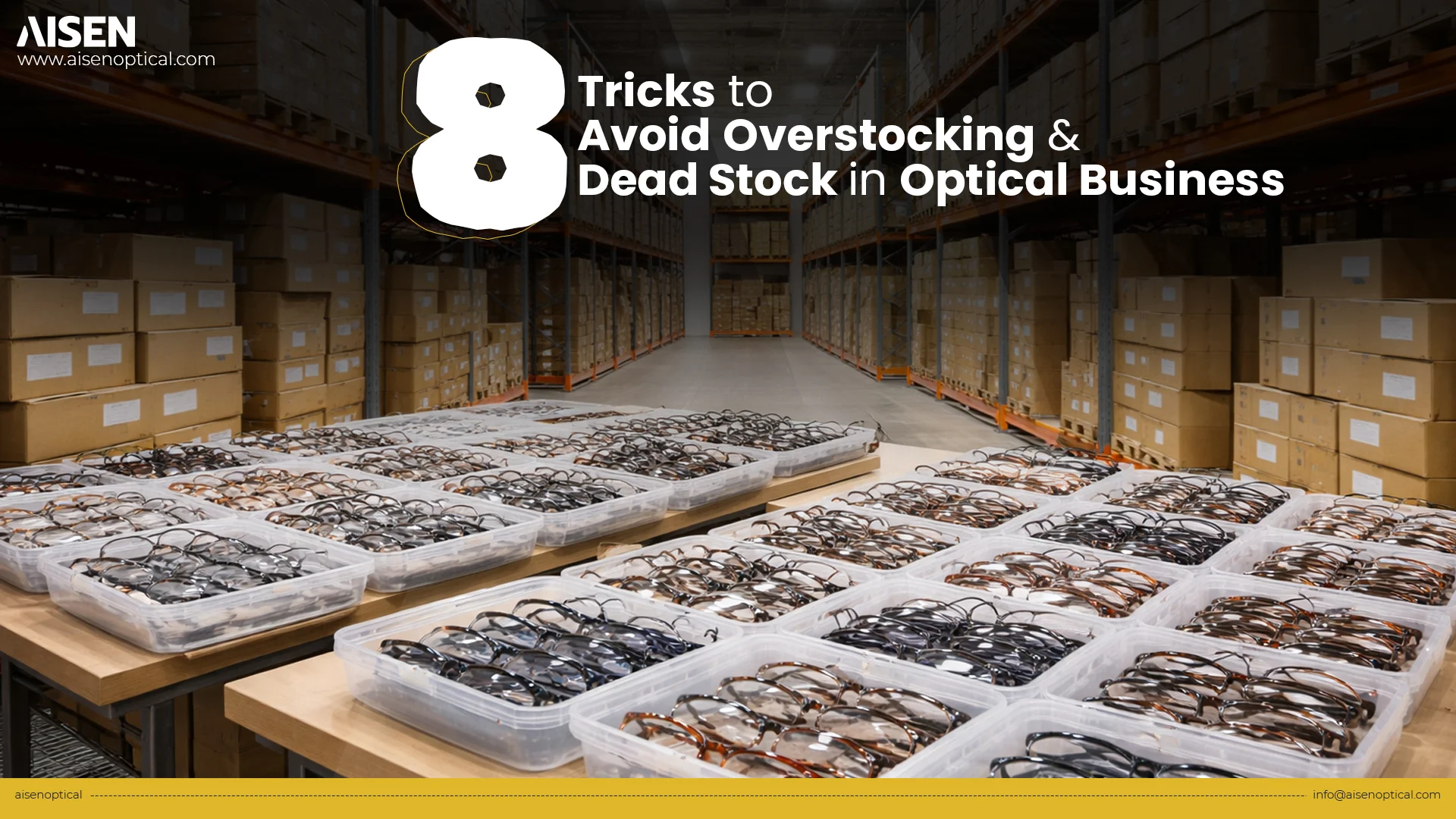 8 Tricks to​ Avoid Overstocking & Dead Stock in Y​our Optical B⁠us‍iness​