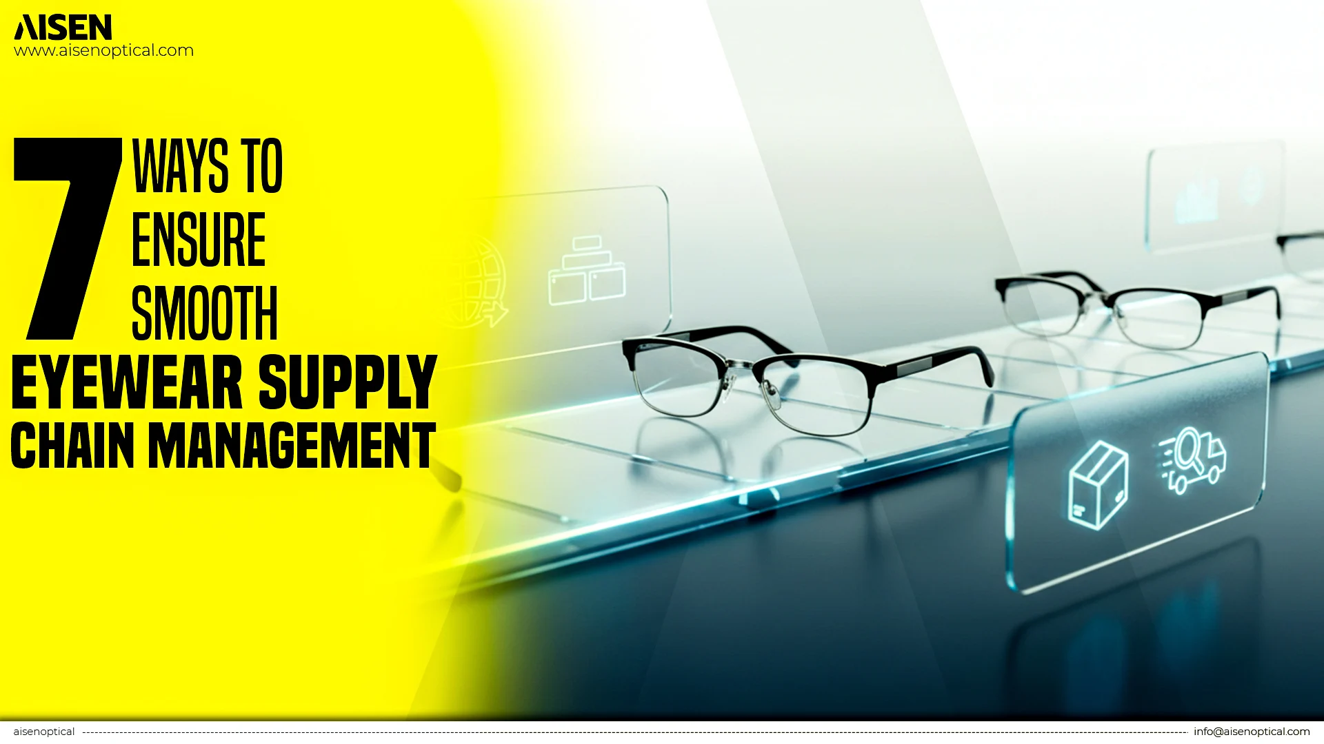 7 Ways to Ensure Smooth Eyewear Supply Chain Management