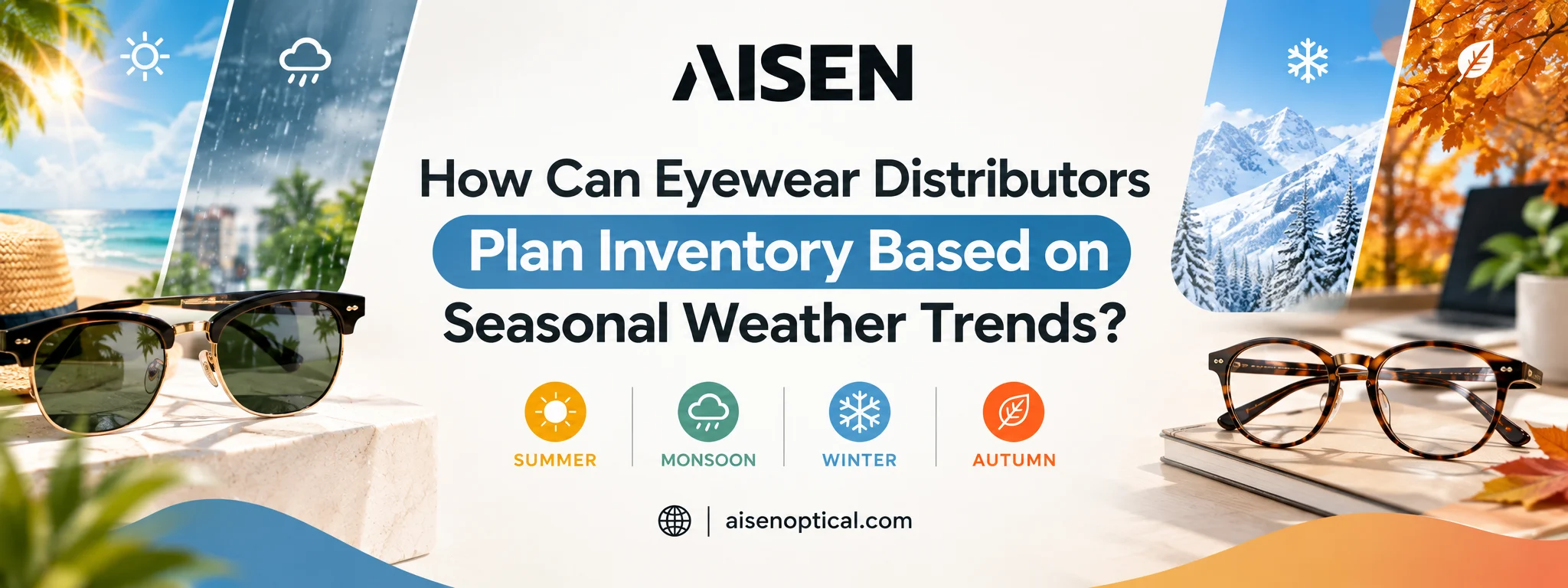 How Can Eyewear Distributors Plan Inventory Based on Seasonal Weather Trends?