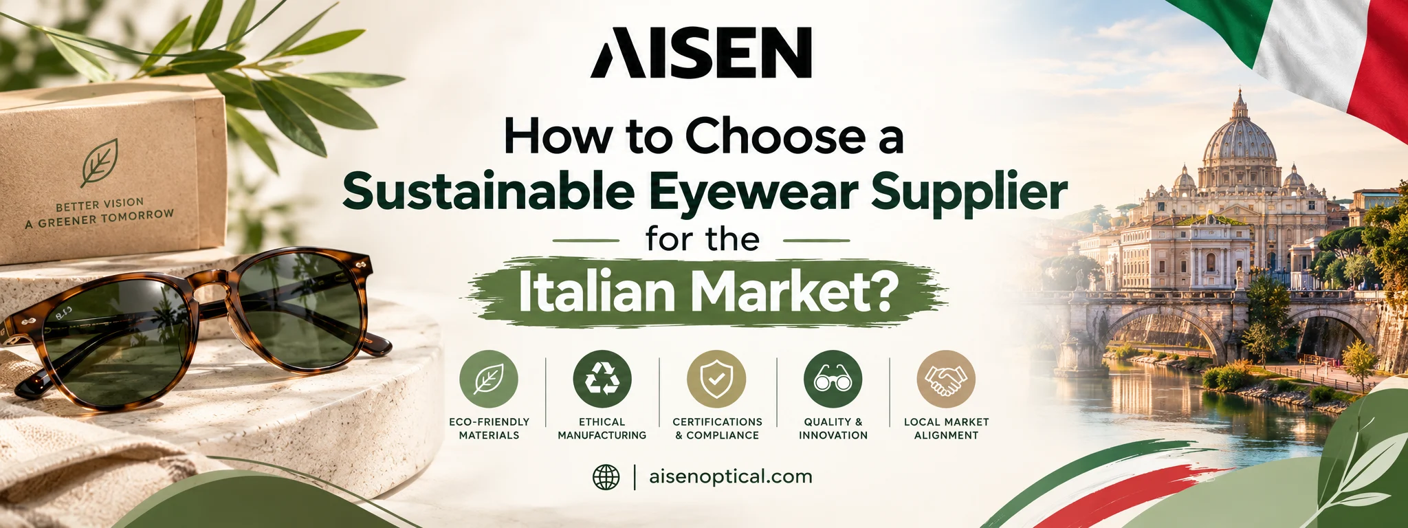 How to Choose a Sustainable Eyewear Supplier for the Italian Market?
